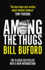 Among The Thugs - Book