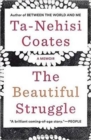 The Beautiful Struggle : A Memoir - Book