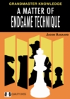 A Matter of Endgame Technique - Book