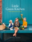 Little Green Kitchen : Simple Vegetarian Family Recipes - eBook