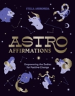 AstroAffirmations : Empowering the Zodiac for Positive Change - eBook
