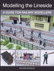 Modelling the Lineside : A Guide for Railway Modellers - Book