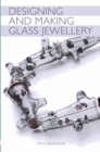 Designing and Making Glass Jewellery - eBook