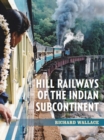 Hill Railways of the Indian Subcontinent - Book