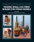 Making Small Gas-Fired Boilers for Steam Models - eBook