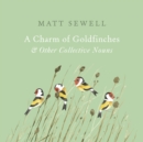 A Charm of Goldfinches and Other Collective Nouns - Book