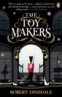 The Toymakers : This Christmas, be completely swept into the magic of this enchanting and utterly gripping book - Book