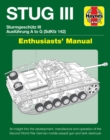 Stug IIl Enthusiasts' Manual : Ausfuhrung A to G (Sd.Kfz.142) - Book