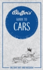 Bluffer's Guide to Cars : Instant wit and wisdom - Book