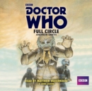 Doctor Who: Full Circle : A 4th Doctor novelisation - eAudiobook