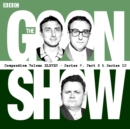 The Goon Show Compendium Volume 11: Series 9, Part 2 & Series 10 : Episodes from the classic BBC radio comedy series - eAudiobook