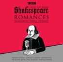 Classic BBC Radio Shakespeare: Romances : The Winter's Tale; Pericles; The Tempest - eAudiobook