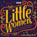 Little Women : BBC Radio 4 Full-Cast Dramatisation - Book