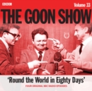 The Goon Show: Volume 33 : Four episodes of the anarchic BBC radio comedy - eAudiobook