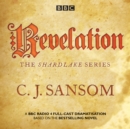Shardlake: Revelation : BBC Radio 4 full-cast dramatisation - eAudiobook
