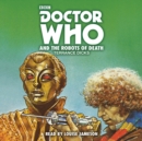 Doctor Who and the Robots of Death : 4th Doctor Novelisation - eAudiobook