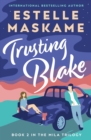 Trusting Blake (The MILA Trilogy 2) - eBook