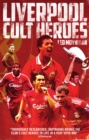 Liverpool FC Cult Heroes - eBook