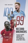 Record Breakers : The Tactics Behind Liverpool and Manchester City's Title Triumphs and Record Points Totals - Book