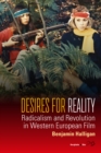 Desires for Reality : Radicalism and Revolution in Western European Film - eBook