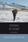 Staying at Home : Identities, Memories and Social Networks of Kazakhstani Germans - eBook