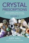 Crystal Prescriptions volume 5 - Space clearing, Feng Shui and Psychic Protection. An A-Z guide. - Book