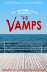 101 Amazing Facts about The Vamps - eBook