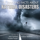 101 Amazing Facts about Natural Disasters - eAudiobook