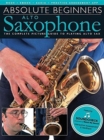 Absolute Beginners : Alto Saxophone - Book