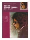 Blood on the Tracks - Bob Dylan : Guitar with Strumming Patterns, Lyrics & Chords - Book