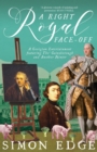 A Right Royal Face Off : A Georgian Entertainment featuring Thomas Gainsborough and Another Painter - Book