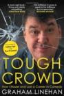 Tough Crowd : How I Made and Lost a Career in Comedy - Book