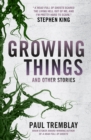 Growing Things and Other Stories - Book