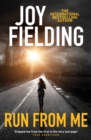 Run From Me : A heart-stopping and gripping psychological thriller - eBook