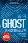 Ghost : The gripping new thriller from the Sunday Times bestselling author of NOMAD - eBook