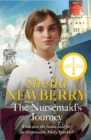 The Nursemaid's Journey : The new heartwarming saga of romance and adventure from the Queen of family saga - Book