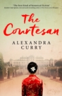 The Courtesan : A Heartbreaking Historical Epic of Loss, Loyalty and Love - eBook