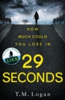29 Seconds : The brilliant, gripping thriller from the author of Netflix hit THE HOLIDAY - Book