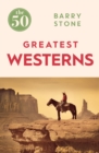 The 50 Greatest Westerns - eBook