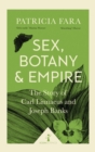 Sex, Botany and Empire (Icon Science) - eBook
