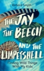 The Jay, The Beech and the Limpetshell - eBook