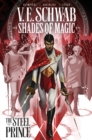 Shades of Magic: The Steel Prince - Book