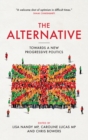 Alternative : Towards a New Progressive Politics - Book