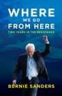 Where We Go from Here : Two Years in the Resistance - Book