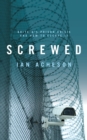 Screwed : Britain's Prison Crisis and How To Escape It - Book