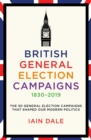 British General Election Campaigns 1830-2019 - eBook