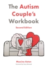 The Autism Couple's Workbook, Second Edition - Book
