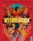 Mythologica : An encyclopedia of gods, monsters and mortals from ancient Greece - Book