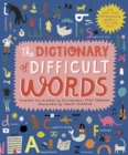 The Dictionary of Difficult Words : With more than 400 perplexing words to test your wits! - Book