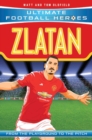 Zlatan (Ultimate Football Heroes - the No. 1 football series) : Collect Them All! - Book